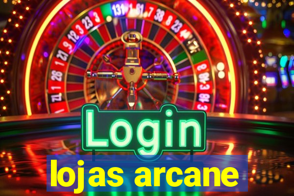 lojas arcane